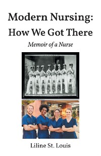 Cover Modern Nursing: How We Got There