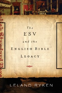 Cover The ESV and the English Bible Legacy