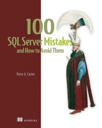 Cover 100 SQL Server Mistakes and How to Avoid Them