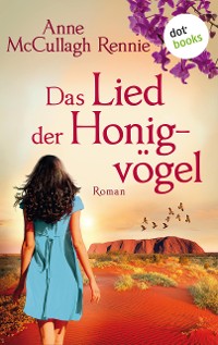 Cover Das Lied der Honigvögel: Ein Australien-Roman