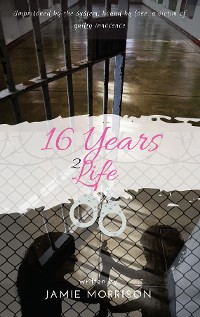 Cover 16 Years 2 Life