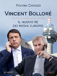 Cover Vincent Bolloré, il nuovo re dei media europei