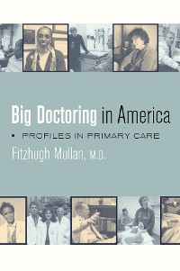 Cover Big Doctoring in America