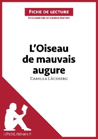 Cover L'Oiseau de mauvais augure de Camilla Läckberg (Fiche de lecture)