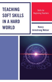 Cover Teaching Soft Skills in a Hard World