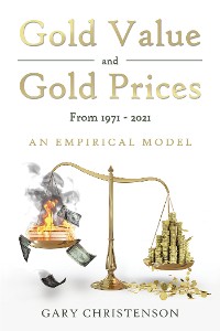 Cover Gold Value and Gold Prices from 1971 - 2021