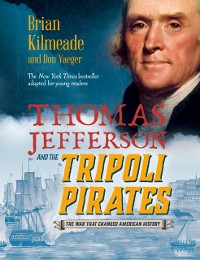 Cover Thomas Jefferson and the Tripoli Pirates (Young Readers Adaptation)