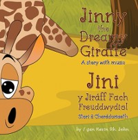 Cover Jinny the Dreamy Giraffe / Jini y Jiraff Fach Freuddwydiol