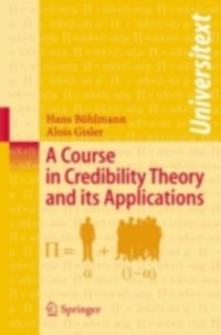 Cover Course in Credibility Theory and its Applications