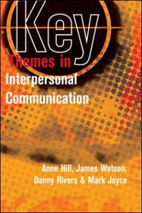 Cover Key Themes in Interpersonal Communication