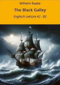 Cover The Black Galley: Englisch Lektüre A2 - B2