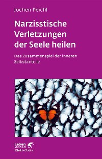 Cover Narzisstische Verletzungen der Seele heilen (Leben Lernen, Bd. 278)
