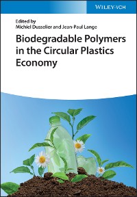 Cover Biodegradable Polymers in the Circular Plastics Economy