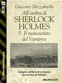 Cover All'ombra di Sherlock Holmes - 5. Il manoscritto del Vampyre