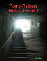 Cover Tomb Raiders Notes :(Finale)