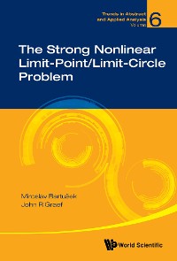 Cover STRONG NONLINEAR LIMIT-POINT/LIMIT-CIRCLE PROBLEM, THE