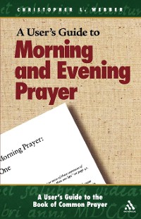 Cover A User's Guide to the Book of Common Prayer