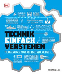 Cover #dkinfografik. Technik einfach verstehen