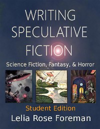 Cover Writing Speculative Fiction: Science Fiction, Fantasy, and Horror