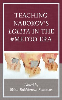 Cover Teaching Nabokov's Lolita in the #MeToo Era