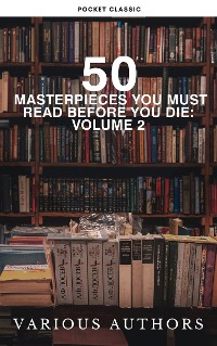 Cover 50 Masterpieces You Must Read Before You Die: Volume 2