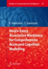 Cover Neuro-Fuzzy Associative Machinery for Comprehensive Brain and Cognition Modelling