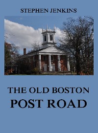 Cover The Old Boston Post Road