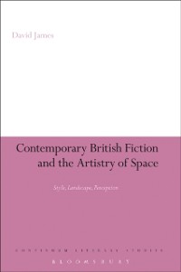 Cover Contemporary British Fiction and the Artistry of Space