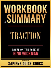 Cover Workbook & Summary - Traction - Based On The Book By Gino Wickman