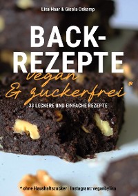 Cover Kochbuch Backrezepte vegan und zuckerfrei (ohne Haushaltszucker)