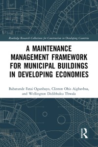 Cover Maintenance Management Framework for Municipal Buildings in Developing Economies