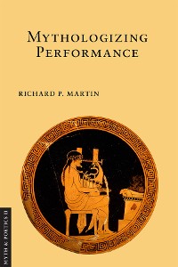 Cover Mythologizing Performance