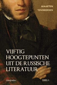 Cover Vijftig hoogtepunten uit de Russische literatuur: Deel 1