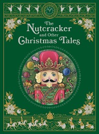 Cover The Nutcracker and Other Christmas Tales (Barnes & Noble Collectible Editions)