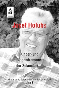 Cover Josef Holubs Kinder- und Jugendromane in der Sekundarstufe I