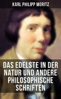 Cover Das Edelste in der Natur und andere philosophische Schriften