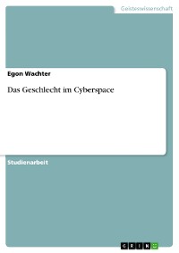 Cover Das Geschlecht im Cyberspace