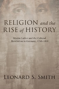 Cover Religion and the Rise of History