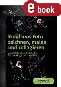 Cover Rund ums Foto zeichnen, malen und collagieren