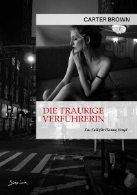Cover DIE TRAURIGE VERFÜHRERIN - EIN FALL FÜR DANNY BOYD