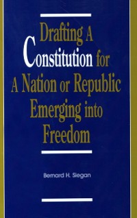 Cover Drafting a Constitution for a Nation or Republic Emerging into Freedom