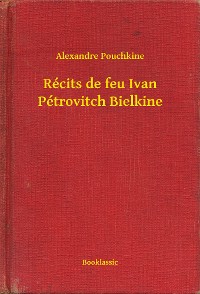 Cover Récits de feu Ivan Pétrovitch Bielkine