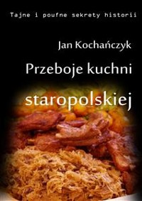 Cover Przeboje kuchni staropolskiej