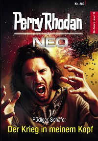 Cover Perry Rhodan Neo 209: Der Krieg in meinem Kopf