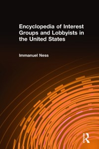 Cover Encyclopedia of Interest Groups and Lobbyists in the United States