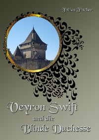 Cover Veyron Swift und die Blinde Duchesse