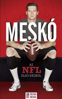 Cover Meskó - Az NFL elsõ kézbõl