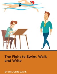 Cover Fight to Swim, Walk and Write