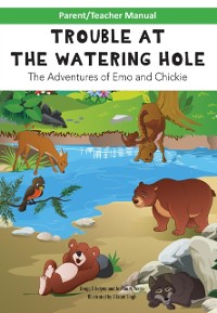 Cover Parent/Teacher Manual for TROUBLE AT THE WATERING HOLE Children's Book