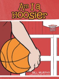 Cover Am I a Hoosier